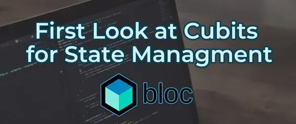 Simple overview on using cubits for state management